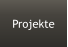 Projekte