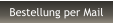 Bestellung per Mail