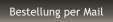 Bestellung per Mail